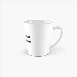 You're not Sam Heughan Tall Mug