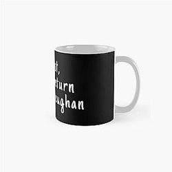 If Lost Please Return to Sam Heughan Classic Mug