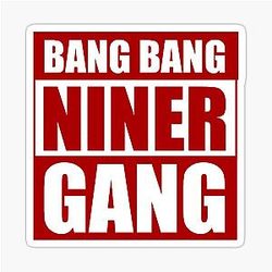 Bang Bang Niner Gang - 49ers Sticker