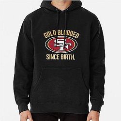 San Francisco 49ers Fans Gold Blooded Since Birth Pullover Hoodie