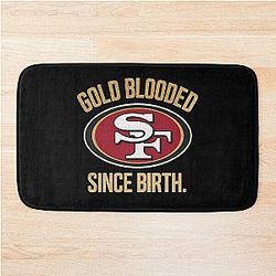 San Francisco 49ers fans Gold Blooded Since Birth Bath Mat
