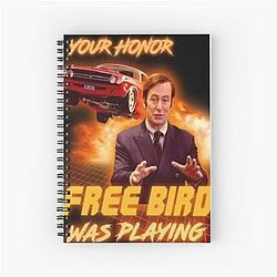 Saul Goodman in your honor a free bird was playing spiral notebook