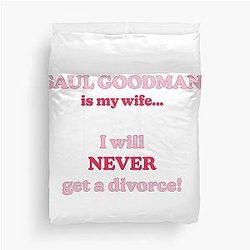 Saul Goodman Is My Wife Duvet Cover