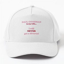 Saul Goodman is my wife baseball cap