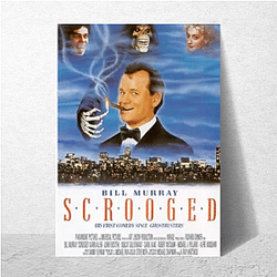 Scrooged is a fantasy comedy Scrooged Posters