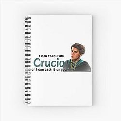 I can teach you Crucio or Sebastian Sallow Spiral Notebook