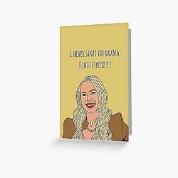 I Never Start the Drama I Just Finish It Selling Sunset Greeting Card