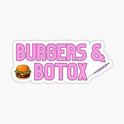 Burgers and Botox Selling Sunset Sticker