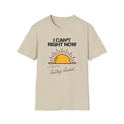 I Can't Right Now DTNK1205 Selling Sunset T-Shirts