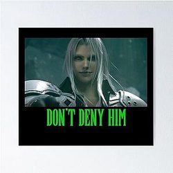 Final Fantasy 7R Sephiroth: Do Not Deny Him Poster
