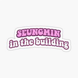 Seungmin in the building sticker