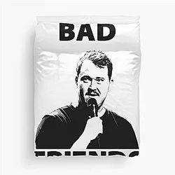 Shane Gillis Bad Friends T-shirt Duvet Cover
