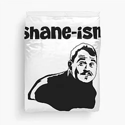 Shane Gillis Shaneism Duvet Cover
