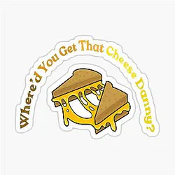 Shane Gillis and Cheese Sticker