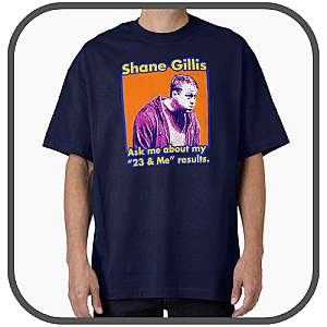 Shane Gillis T-Shirts