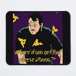 Shane Gillis Where's that cheese Danny Pad