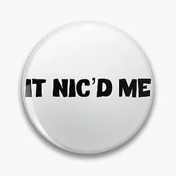 Shane Gillis I Nic'd Me Pin