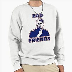 Shane Gillis Bad Friends Sweatshirt