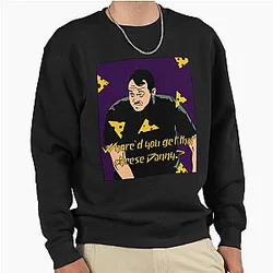 Shane Gillis Where's that cheese Sweatshirt