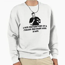 Shane Gillis Racism Sweatshirt