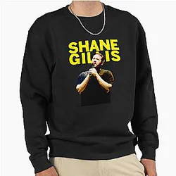 Shane Gillis T-shirt Sweatshirt