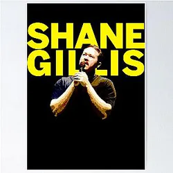 Shane Gillis Poster