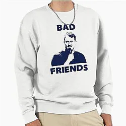 Shane Gillis Bad Friends Sweatshirt