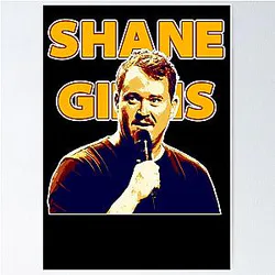Shane Gillis Poster