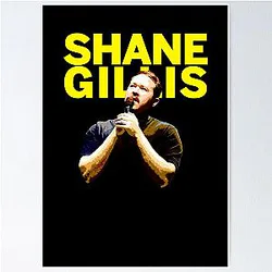 Shane Gillis Poster
