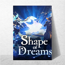 Shape Of Dreams Limited Collection Shape Of Dreams Posters