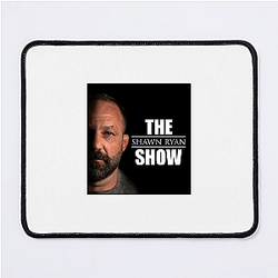 The Shawn Ryan Show is a podcast Shawn Ryan Show Mouse Pads