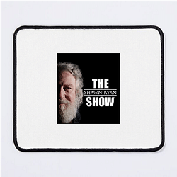 The Shawn Ryan Show is hosted by Shawn Ryan Shawn Ryan Show Mouse Pads