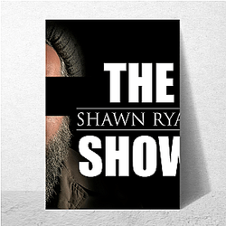 The Shawn Ryan Show host is also a former CIA Contractor Shawn Ryan Show Posters