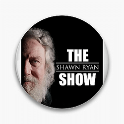 The Shawn Ryan Show is hosted by Shawn Ryan Shawn Ryan Show Pins