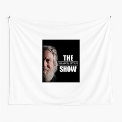 The Shawn Ryan Show is hosted by Shawn Ryan Shawn Ryan Show Tapestries