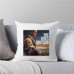 She Rides Shotgun Merchandise She Rides Shotgun Pillows Cover