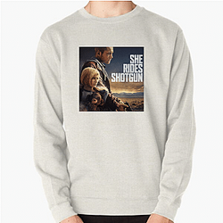 She Rides Shotgun Merchandise She Rides Shotgun Sweatshirts
