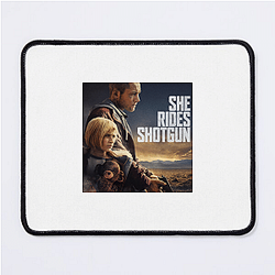 She Rides Shotgun Merchandise She Rides Shotgun Mouse Pads