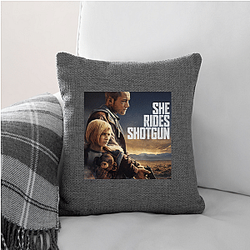 She Rides Shotgun Merchandise She Rides Shotgun Pillows Cover