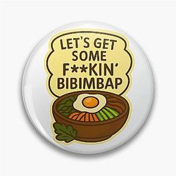 Shoresy Quote Bibimbap Pin