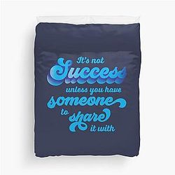 It's not successful unless you have someone to share it with Shoresy Duvet Cover