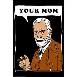 Your Mom Sigmund Freud Cool Wall Art Print Poster 16x24