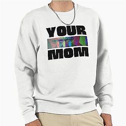 Your Mom Sigmund Freud Pullover Sweatshirt