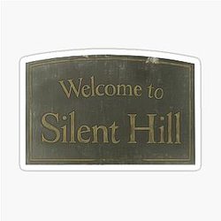 Welcome to Silent Hill Sticker