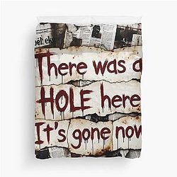 There was a hole here its gone now Silent Hill quote t-shirt duvet cover