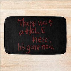 There Was a Hole Here It's Gone Now Silent Hill Quote Bath Mat