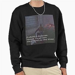 Silent Hill 1 Harry Mason Probably A Doghouse Meme Pullover Sweatshirt