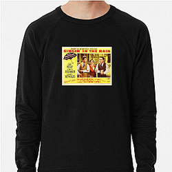 Singin In The Rain Merch Singin In The Rain Sweatshirts