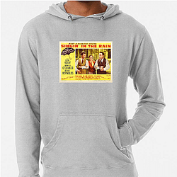 Singin In The Rain Merch Singin In The Rain Hoodies
