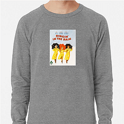 Singin In The Rain Special Collection Singin In The Rain Sweatshirts
